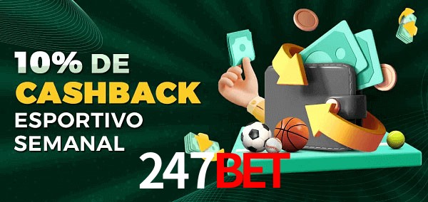 10% de bônus de cashback na 247bet